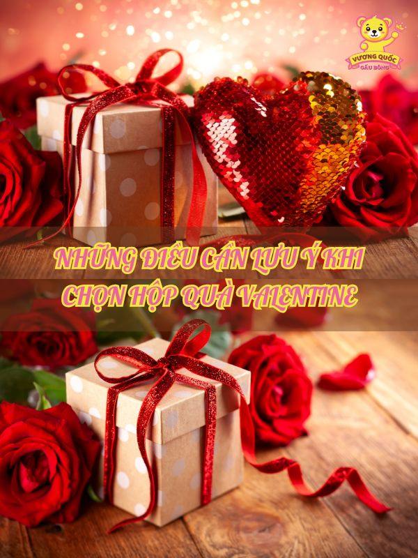Những điều cần lưu ý khi chọn hộp quà valentine