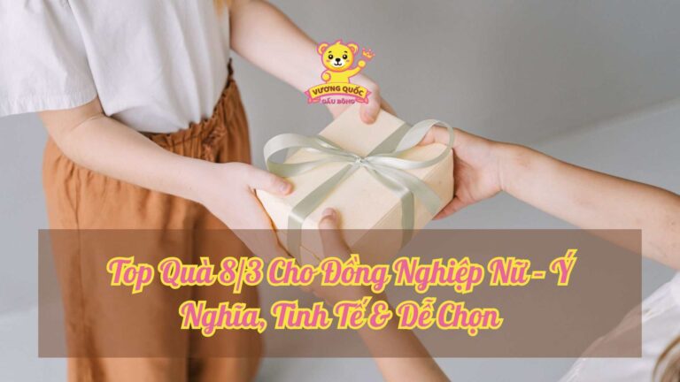 Top Quà 8/3 Cho Đồng Nghiệp Nữ – Ý Nghĩa, Tinh Tế & Dễ Chọn